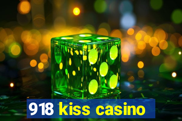 918 kiss casino