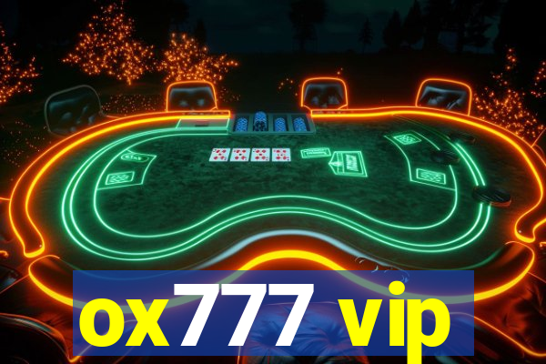 ox777 vip