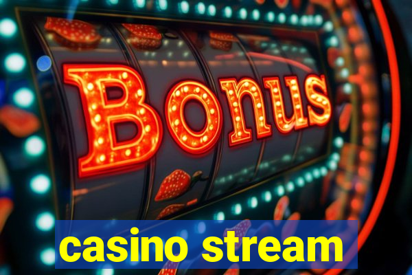 casino stream