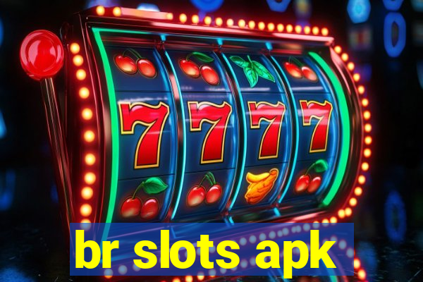 br slots apk