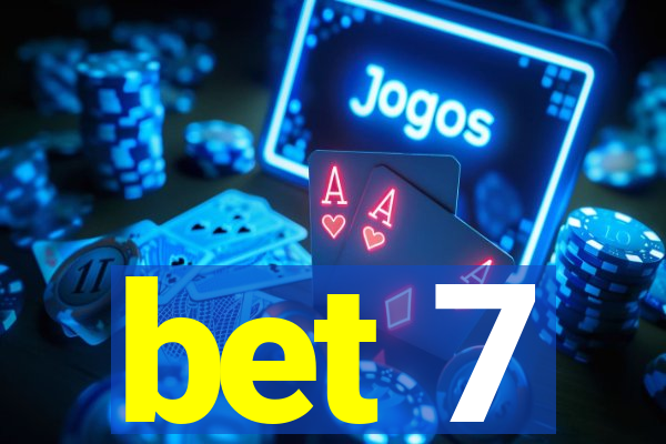 bet 7