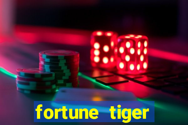 fortune tiger deposito de 1 real