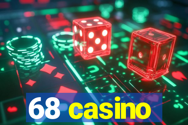 68 casino