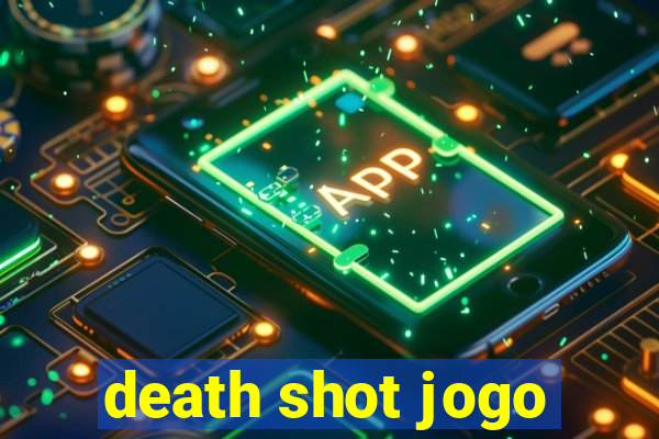 death shot jogo