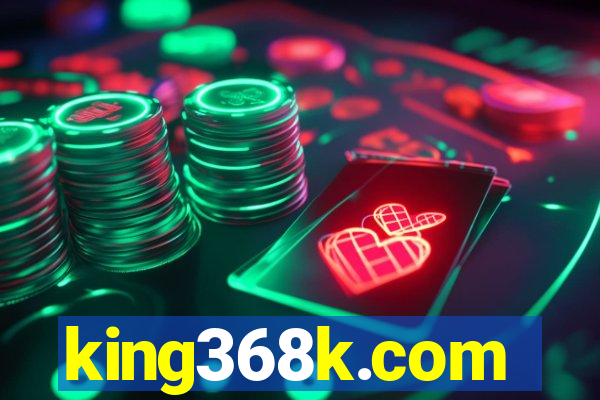 king368k.com