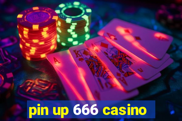 pin up 666 casino