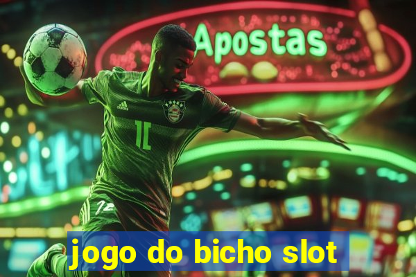 jogo do bicho slot