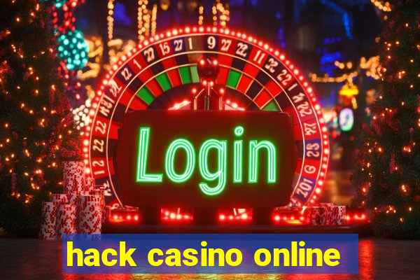 hack casino online