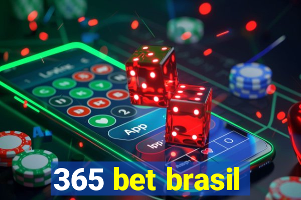 365 bet brasil