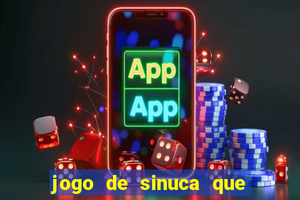 jogo de sinuca que paga dinheiro