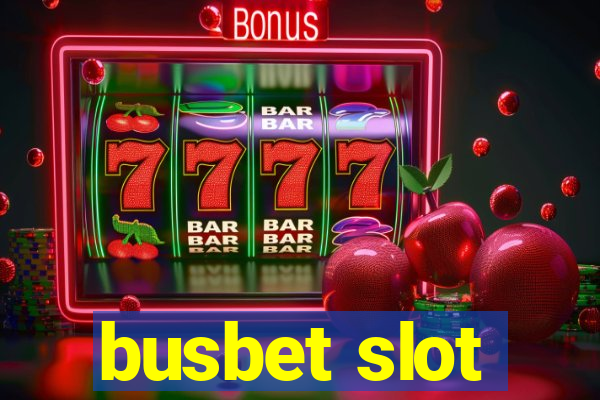 busbet slot