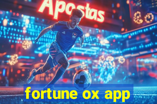 fortune ox app