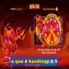 o que é handicap 0.5