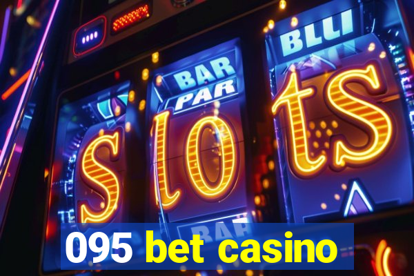 095 bet casino