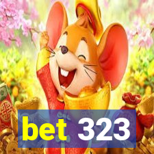 bet 323