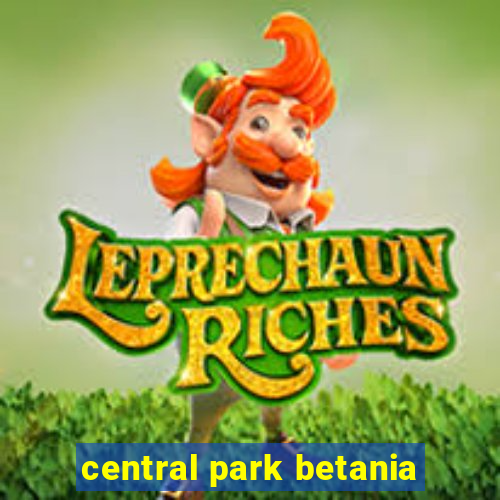 central park betania