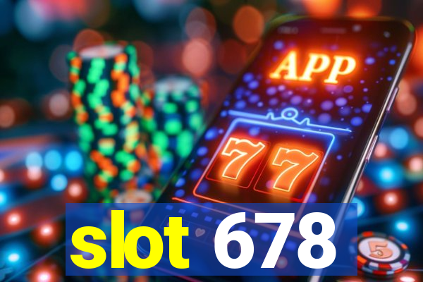 slot 678