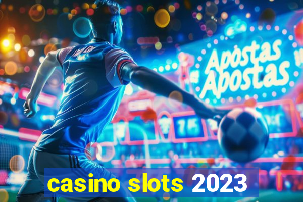 casino slots 2023