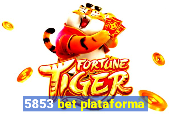 5853 bet plataforma