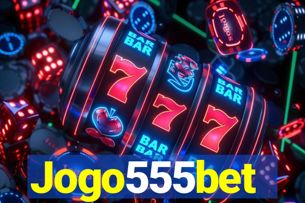 Jogo555bet