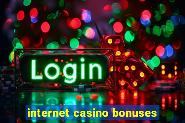 internet casino bonuses