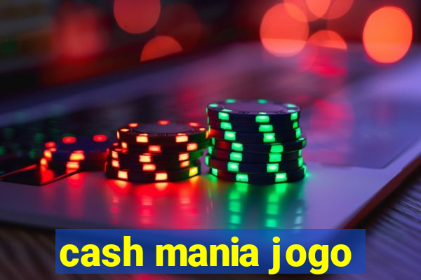 cash mania jogo