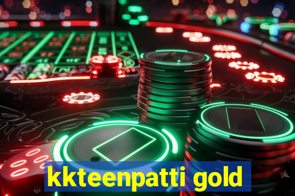 kkteenpatti gold