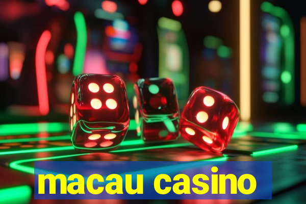 macau casino