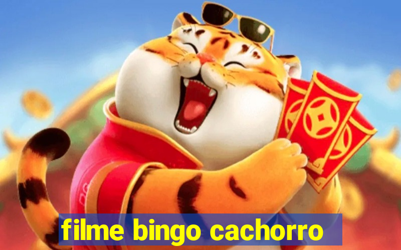 filme bingo cachorro