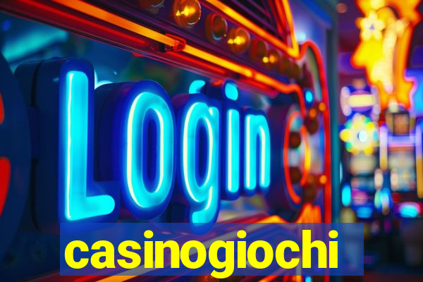 casinogiochi