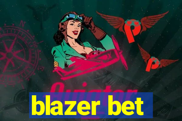 blazer bet