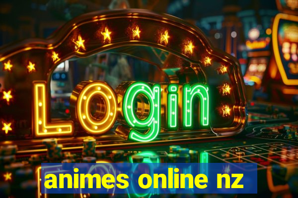 animes online nz