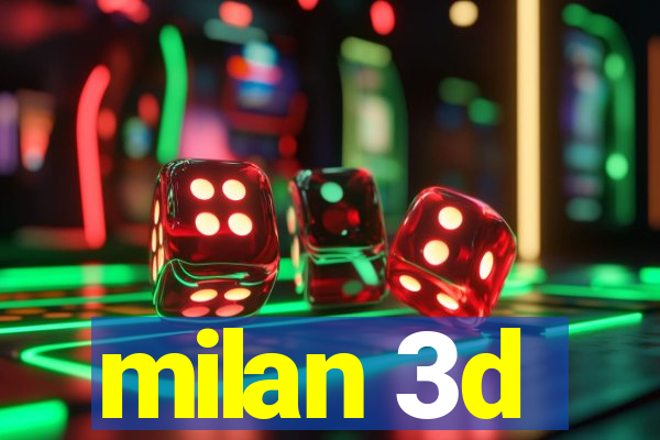 milan 3d