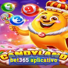 bet365 aplicativo