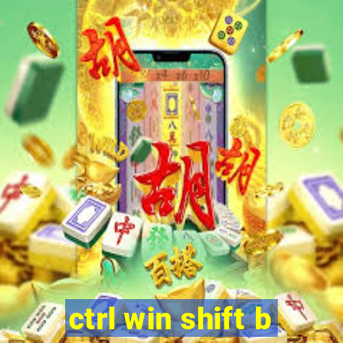 ctrl win shift b