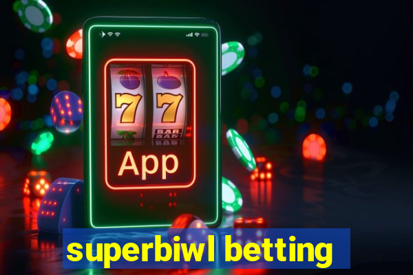 superbiwl betting