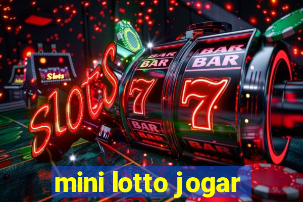 mini lotto jogar