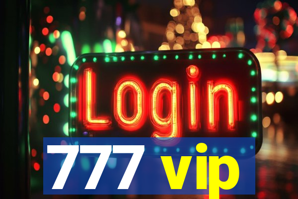 777 vip