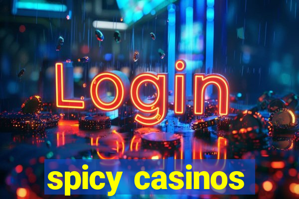 spicy casinos