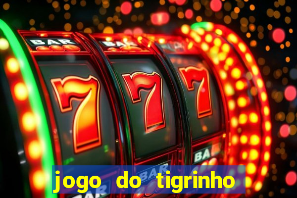 jogo do tigrinho é legalizado no brasil