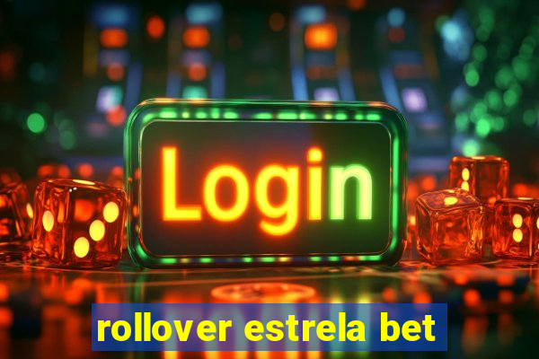 rollover estrela bet