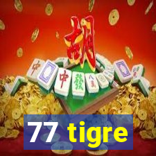 77 tigre