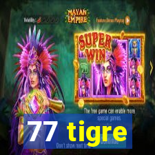 77 tigre