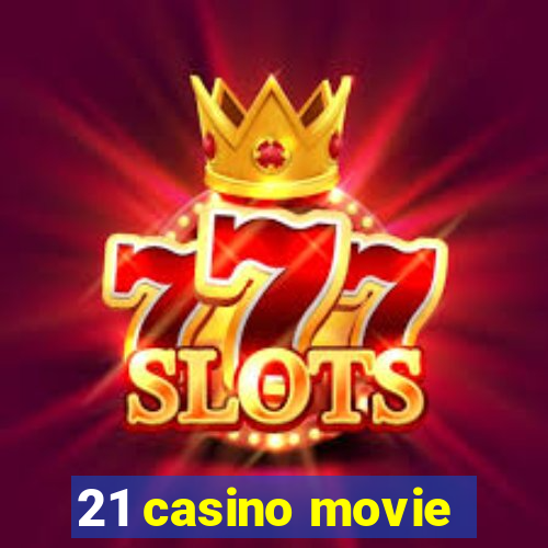 21 casino movie