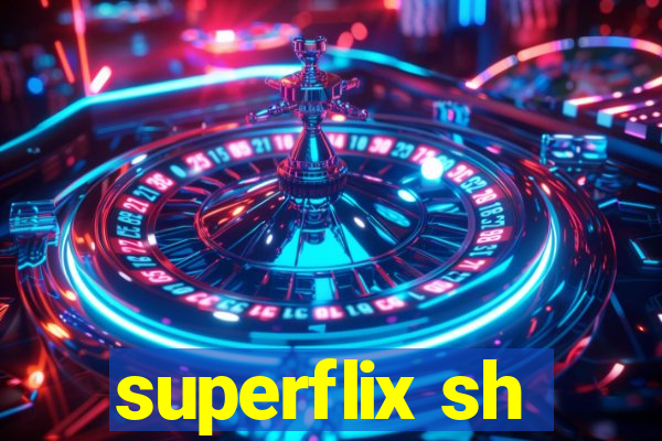 superflix sh