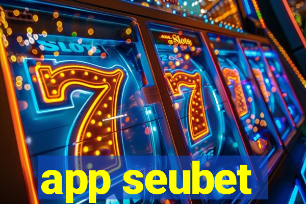 app seubet