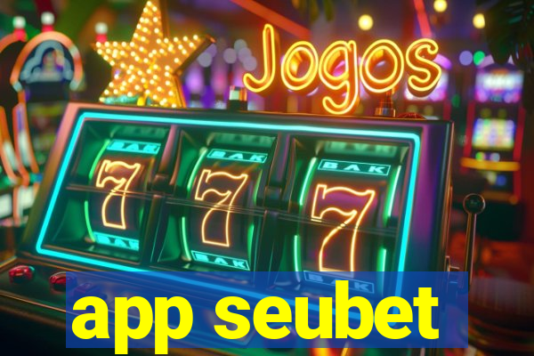 app seubet