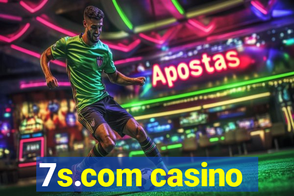 7s.com casino