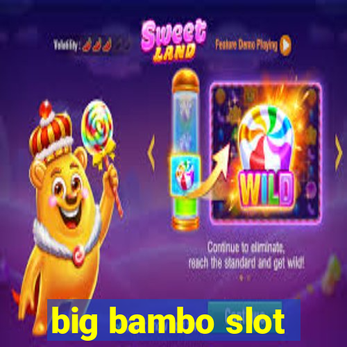 big bambo slot