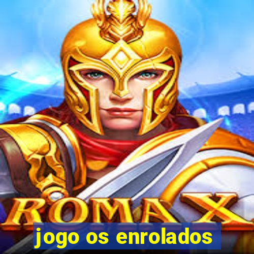 jogo os enrolados